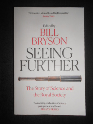 Bill Bryson - Seeing Further. The Story of Science and The Royal Society foto