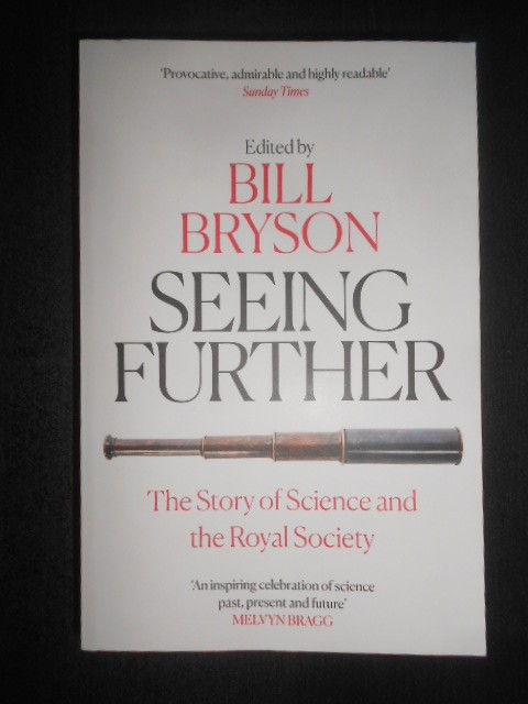 Bill Bryson - Seeing Further. The Story of Science and The Royal Society