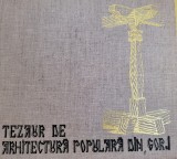 Florea Stanculescu, A. Gheorghiu, Paul Petrescu - Arhitectura populara din Gorj