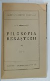 FILOSOFIA RENASTERII , VOLUMUL II de P . P . NEGULESCU , 1944
