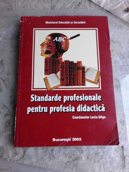 STANDARDE PROFESIONALE PENTRU PROFESIA DIDACTICA - LUCIA GLIGA