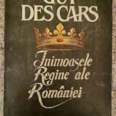 Inimoasele Regine Ale Romaniei - Guy Des Cars ,552879