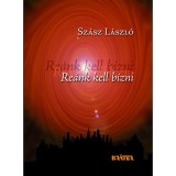 Re&aacute;nk kell b&iacute;zni - Sz&aacute;sz L&aacute;szl&oacute;