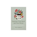 Declutter Your Heart and Your Home: How a Minimalist Life Yields Maximum Joy