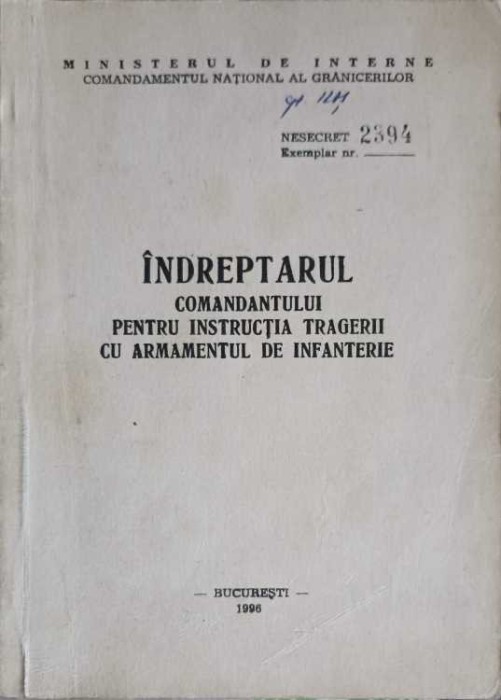 INDREPTARUL COMANDANTULUI PENTRU INSTRUCTIA TRAGERII CU ARMAMENTUL DE INFANTERIE-GH. CARP, N. IONESCU, M. C-257931