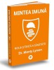 Mintea Imună: Noua Știință a Sănătății de Monty Lyman - Legătura Minte-Corp, Imunitate și Microbiom