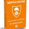 Mintea imună. Noua știință a sănătății - Monty Lyman
