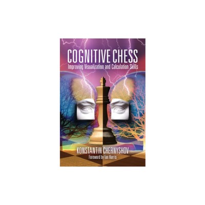 Cognitive Chess: Improving Your Visualization and Calculation Skills foto