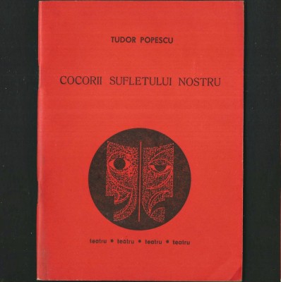 Cocorii Sufletului Nostru, de Tudor Popescu - Piesă de Teatru foto