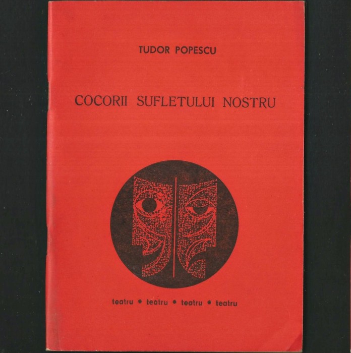 Cocorii Sufletului Nostru, de Tudor Popescu - Piesă de Teatru