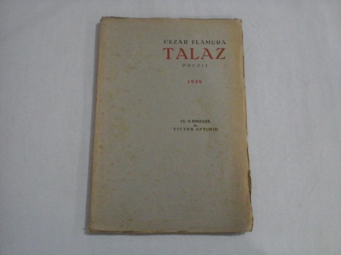 TALAZ - POEZII - CEZAR FLAMURA - 1939