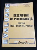 Ghid evaluare &bdquo;Descriptori de performanță pentru &icirc;nvățăm&acirc;ntul primar&rdquo; - Editura Prognosis