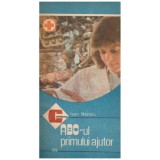 Ioan Nastoiu - ABC-ul primului ajutor - 129963