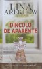 Dincolo de aparente - Lina Areklew - Roman RAO 2023, 350 pagini