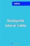 Cumpara ieftin Ocolisurile istoriei traite/Anton Rus