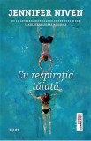 Cu respiratia taiata - Jennifer Niven, 2021