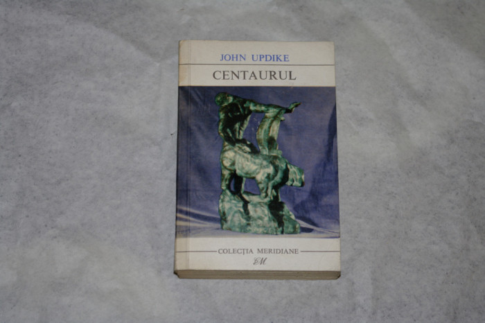 Centaurul - John Updike - 1968
