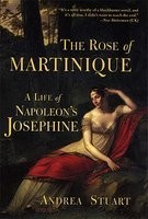 The Rose of Martinique: A Life of Napoleon&amp;#039;s Josephine foto