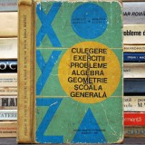 Culegere de Exerciții și Probleme de Algebră și Geometrie pentru Școala Generală, an 1968 - Aurelia și Viorel Arimescu - Suport Manual de Matematică