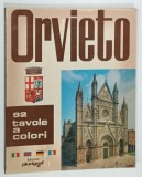 ORVIETO , E IL DUOMO , 92 TAVOLE A COLORI , ALBUM DE PREZENTARE CU TEXT IN ITALIANA , ENGLEZA , GERMANA , FRANCEZA , 1976