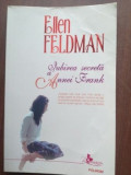 Iubirea secreta a Annei Frank- Ellen Feldman, Polirom