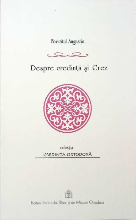 DESPRE CREDINTA SI CREZ-FERICITUL AUGUSTIN-263513