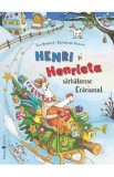 Henri si Henrieta sarbatoresc Craciunul - Cee Neudert