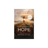 Unshakable Hope: Building Our Lives on the Promises of God