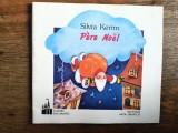 Pere Noel - Silvia Kerim, in limba franceza / R6P3F