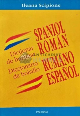 Dictionar de buzunar spaniol-roman - 2004 - Ileana Scipione (AC215) foto