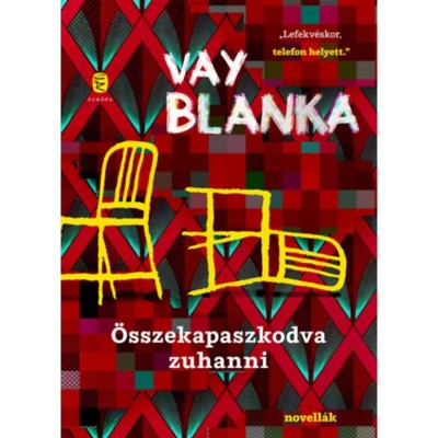 &amp;Ouml;sszekapaszkodva zuhanni - Vay Blanka foto