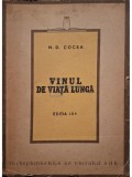 N. D. Cocea - Vinul de viata lunga, editia a III-a (Editia: 1946)
