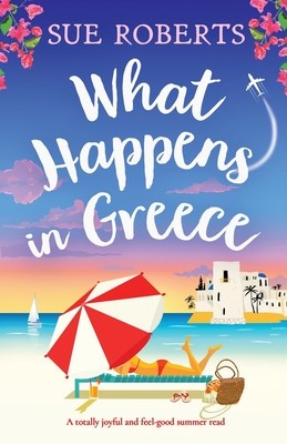 What Happens in Greece: A totally joyful and feel-good summer read foto