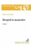 Dreptul la mostenire Ed.3 - Ilioara Genoiu