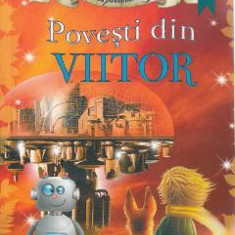 Povesti din viitor (Biblioteca povestilor magice)