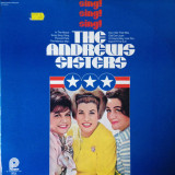 Vinil The Andrews Sisters &ndash; Sing, Sing, Sing (VG+), Jazz