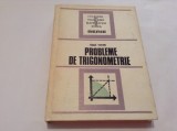 Probleme De Trigonometrie - Fanica Turtoiu-CARTONATA RF10/0