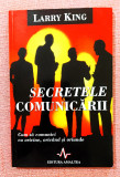 Secretele comunicarii - Cum sa comunici cu orcine, oricand si oriunde, 2002, Amaltea