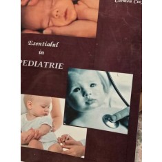 Eugen Ciofu, Carmen Ciofu - Esentialul in pediatrie