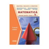 Matematica. Manual trunchi comun clasa a X-a - Gabriela Constantinescu
