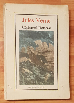 Capitanul Hatteras de Jules Verne. Editura Ion Creanga, 1990 foto