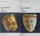 Pe urmele lui Homer Vol. 1-2, Heinrich Schliemann, Editura Meridiane 1979, Biblioteca de Arta, Carte veche, 690 pagini