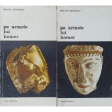 PE URMELE LUI HOMER VOL.1-2-HEINRICH SCHLIEMANN-223182