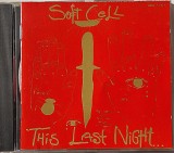 Soft Cell &lrm;&ndash; This Last Night In Sodom _ VG+ / NM cd muzica synth pop _ Some Bizzare, Germania, 1992