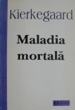 Soren Kierkegaard - Maladia mortală