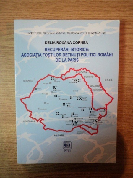 RECUPERARI ISTORICE , ASOCIATIA FOSTILOR DETINUTI POLITICI ROMANI DE LA ...