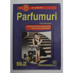 PARFUMURI de DOINA BERCHINA , ANII &#039;2000