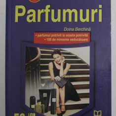 PARFUMURI de DOINA BERCHINA , ANII '2000