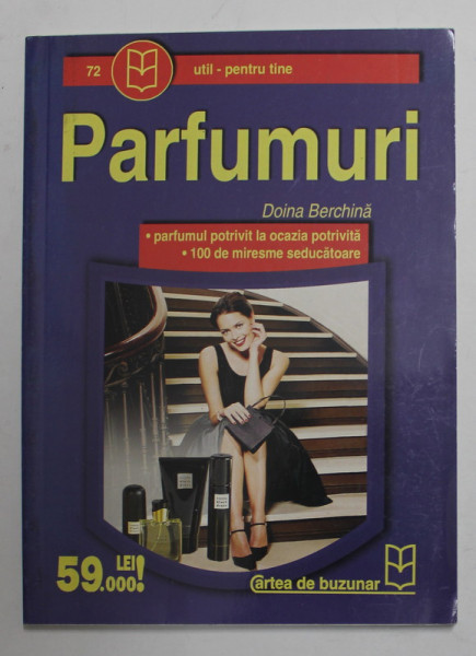 PARFUMURI de DOINA BERCHINA , ANII &#039;2000