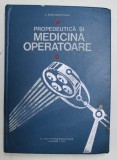 PROPEDEUTICA SI MEDICINA OPERATOARE de I. GRIGORESCU , 1973 *DEDICATIE